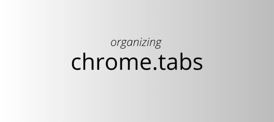 Google Chrome will finally help you organize your tabs